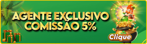 jogos de cassino online agente exclusivo comissao 5%